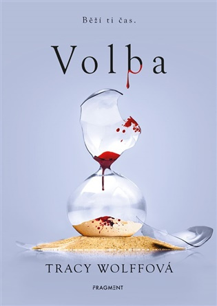 Volba - Tracy Wolffová