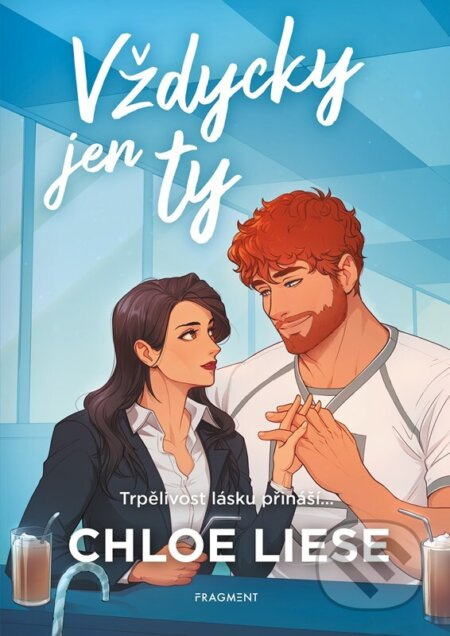Vždycky jen ty - Chloe Liese