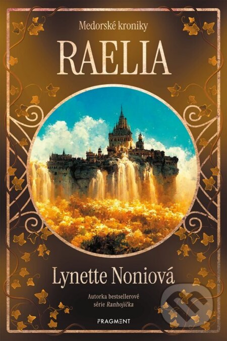 Medorské kroniky - Raelia - Lynette Noniová