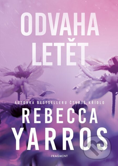 Odvaha letět - Rebecca Yarros - kniha z kategorie Beletrie