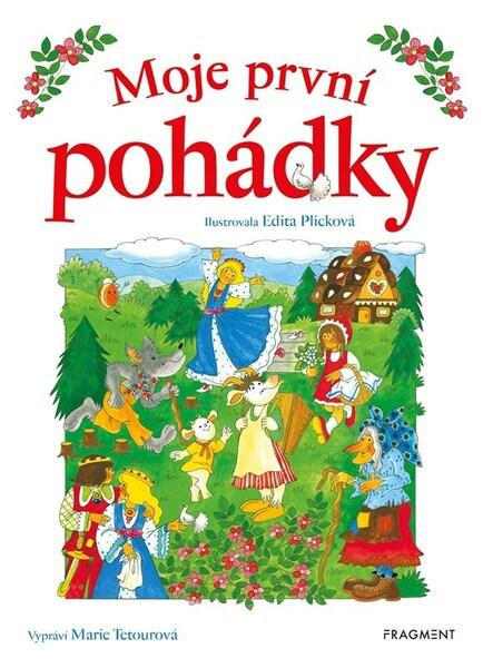 Moje první pohádky - Tetourová Marie