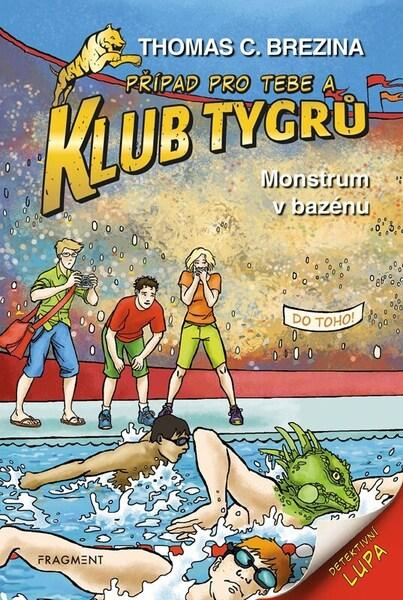 Monstrum v bazénu (Případ pro Tebe a Klub Tygrů) - Thomas C. Brezina, Naomi Fearn (ilustrátor) - kniha z kategorie Detektivky