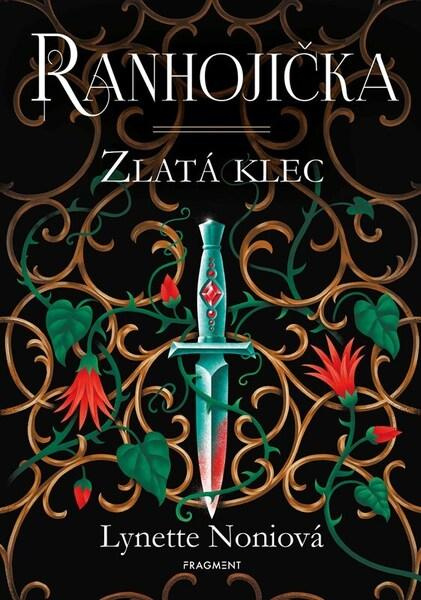 Ranhojička: Zlatá klec - Lynette Noni,Ranhojička: Zlatá klec - Lynette Noni
