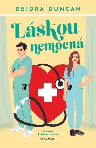 Láskou nemocná - Deidra Duncan,Láskou nemocná - Deidra Duncan