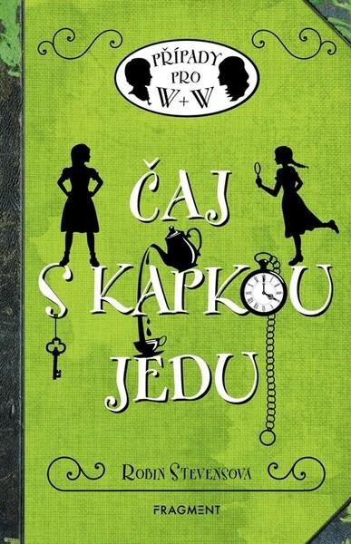 Čaj s kapkou jedu -  Robin Stevensová