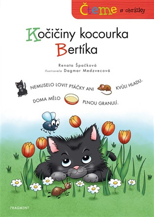 Čteme s obrázky Kočičiny kocourka Bertika -  Renata Špačková