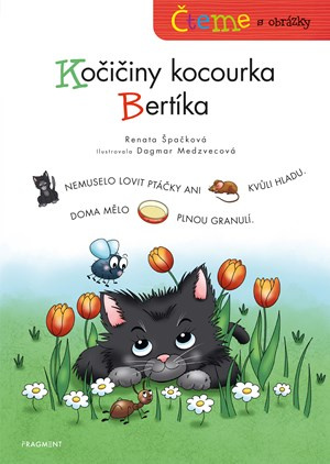 Čteme s obrázky Kočičiny kocourka Bertika -  Renata Špačková