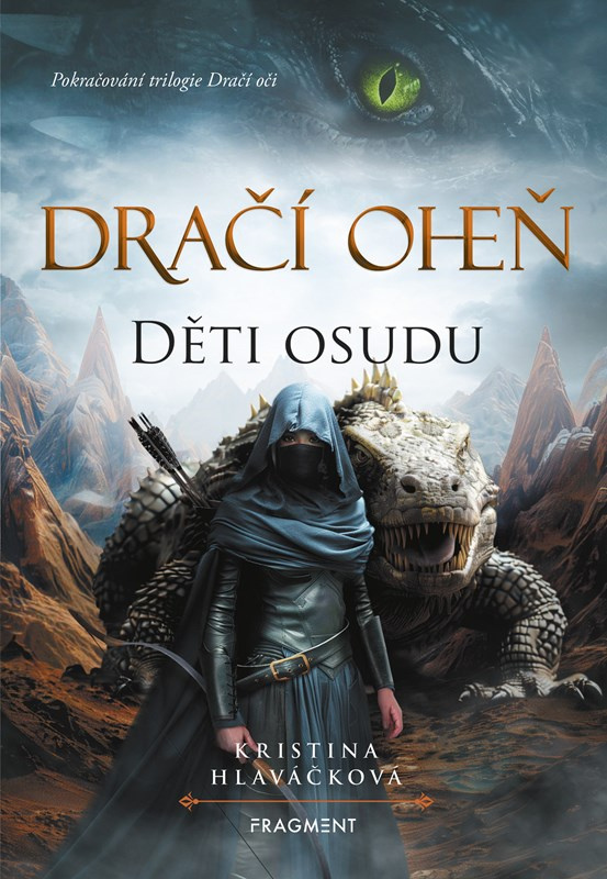 Dračí oheň Děti osudu -  Kristina Hlaváčková