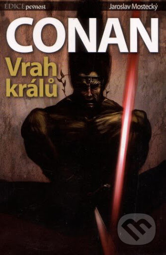 Conan: Vrah králů - Jaroslav Mostecký - kniha z kategorie Sci-fi
