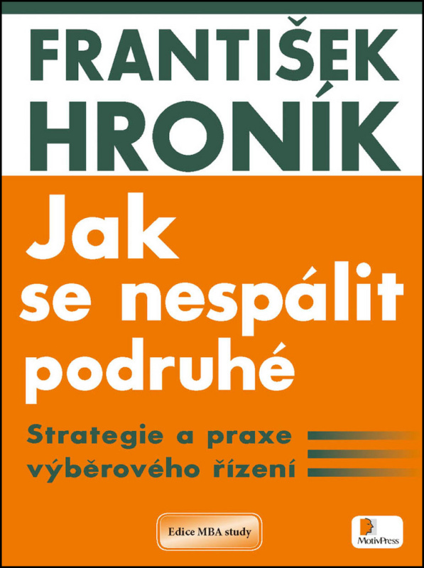 Jak se nespálit podruhé (Strategie a praxe výběrového řízení) - kniha z kategorie Personální management