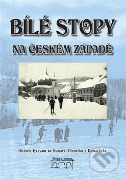 Bílé stopy na českém západě - Špalková Gabriela