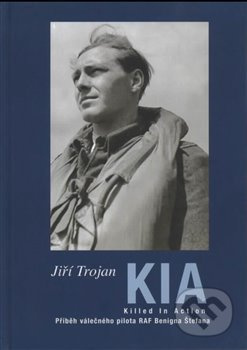 KIA - Killed In action / Zabit v boji - Jiří Trojan