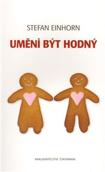 Umění být hodný - Stefan Einhorn