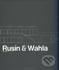 Rusín – Wahla Architekti - Jan Antonín Pitínský, Judit Solt, Ivan Wahla, Tomáš Rusín, Karel David
