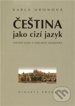 Čeština jako cizí jazyk - Karla Hronová