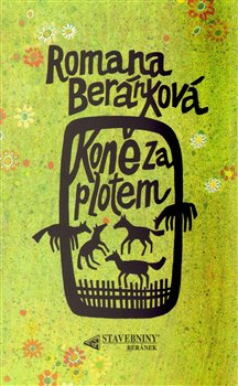 Koně za plotem - Romana Beránková