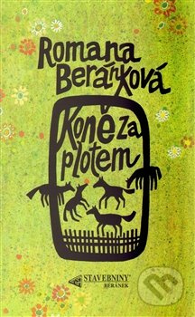 Koně za plotem - Romana Beránková