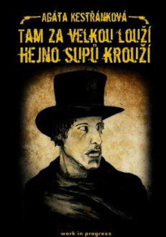 Tam za velkou louží hejno supů krouží -  Agáta Kestřánková