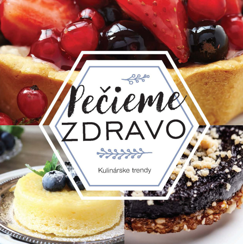 Pečieme zdravo - kniha z kategorie Podle úpravy