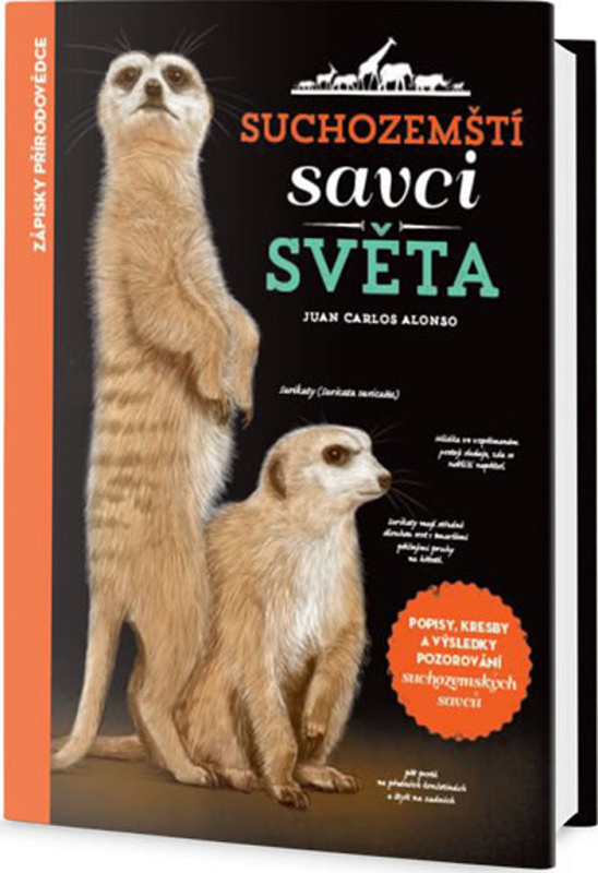 Suchozemští savci světa - Juan Carlos Alonso