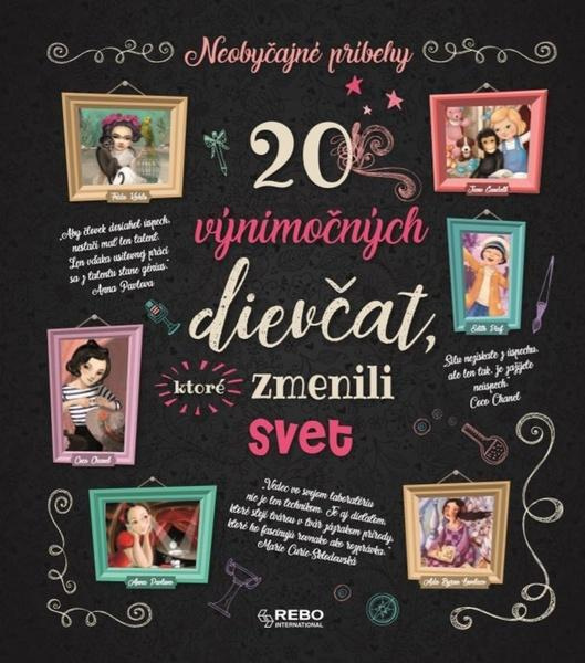 20 výnimočných dievčat, ktoré zmenili svet - kniha z kategorie Naučné knihy