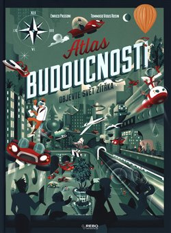 Atlas budoucnosti - Enrico Passoni
