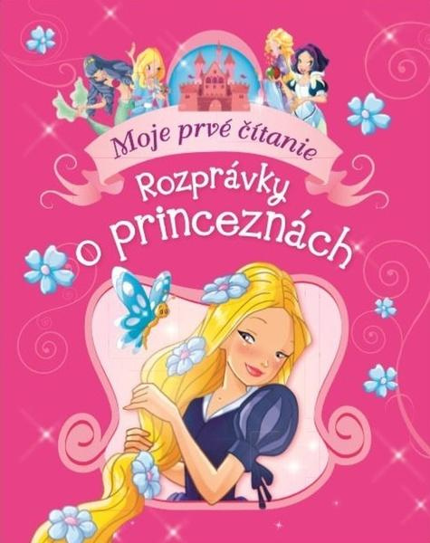 Rozprávky o princeznách (Moje prvé čítanie) - kniha z kategorie Pro děti