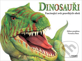 Dinosauři Fascinující svět pravěkých obrů