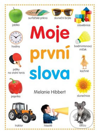 Moje první slova - Melanie Hibbert