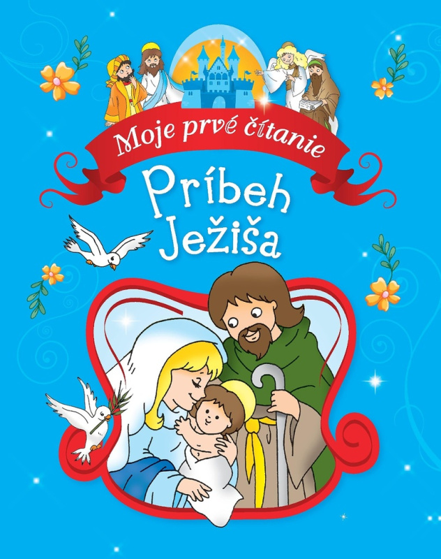 Príbeh Ježiša (Moje prvé čítanie) - kniha z kategorie Naučné knihy