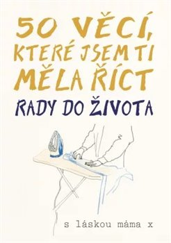 50 věcí, které jsem ti měla říct - Polly Powell
