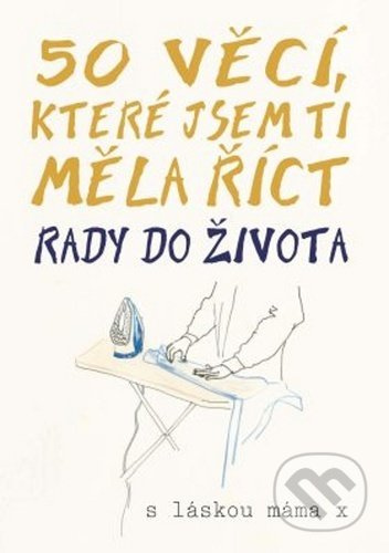 50 věcí, které jsem ti měla říct - Polly Powell