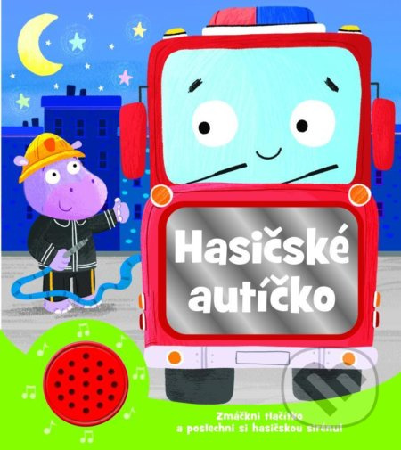 Knížka do ouška: Hasičské autíčko - kniha z kategorie Naučné knihy