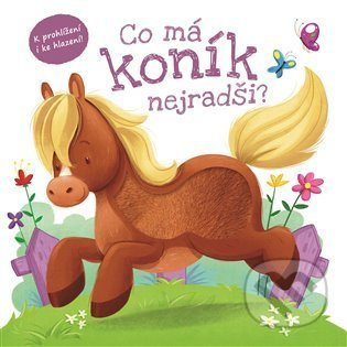 Co má koník nejradši? - kol.