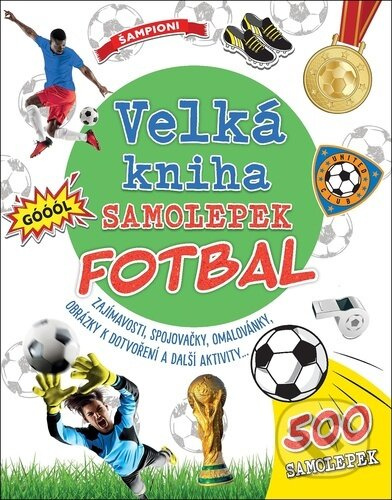 Velká kniha samolepek - Fotbal - Claire Sipi