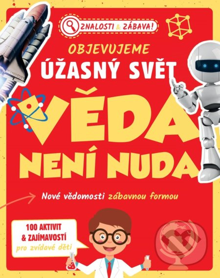 Objevujeme úžasný svět - Věda není nuda