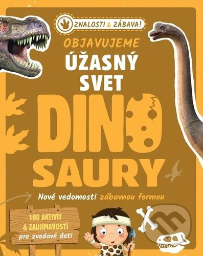 Objavujeme úžasný svet Dinosaury