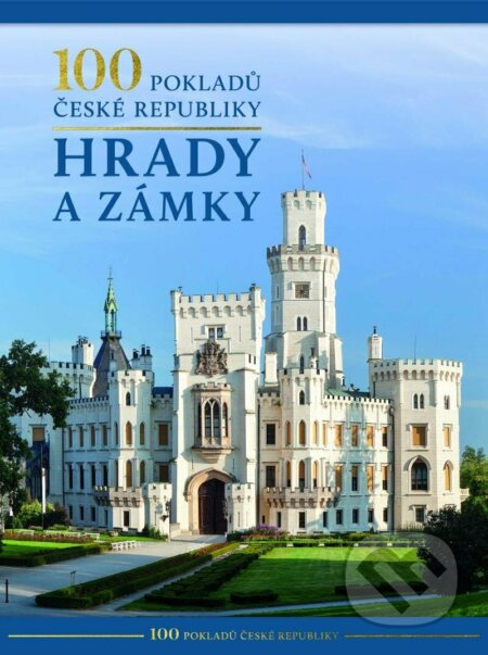 100 pokladů České republiky: Hrady a zámky
