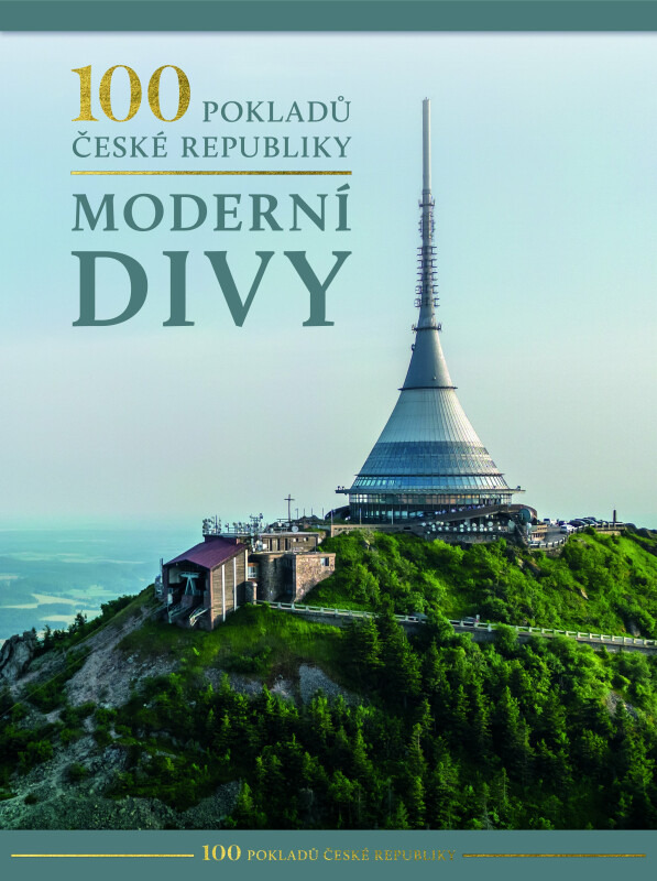 100 pokladů České republiky: Moderní divy DOBROVSKÝ s.r.o.