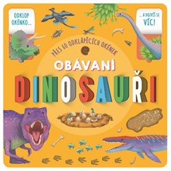 Obávaní dinosauři - Rebecca Kealy