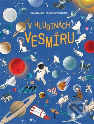 V hlubinách vesmíru - Lara Albanese, Tommaso Vidus Rosin