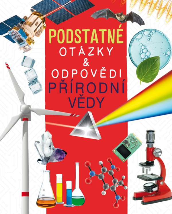 Přírodní vědy (Podstatné otázky a odpovědi) - Nicola Deschamps, Rebecca Kealy
