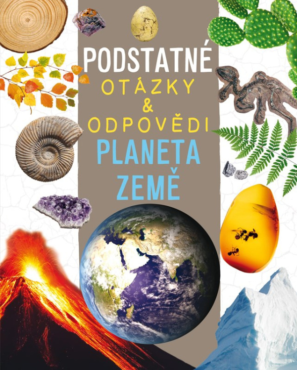 Planeta Země (Podstatné otázky a odpovědi) - Nicola Deschamps, Rebecca Kealy