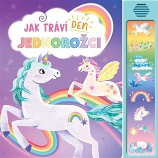 Jak tráví den jednorožci - kniha z kategorie Naučné knihy