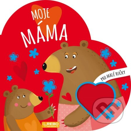 Moje máma - Pro malé ručky - Valentina Bonaguro