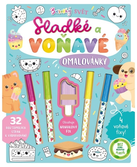 Sladké a voňavé omalovánky (Barevný svět) - Claire Mowat