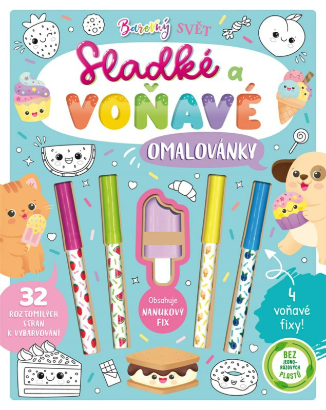 Sladké a voňavé omalovánky (Barevný svět) - Claire Mowat