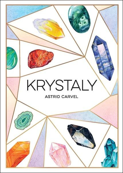 Krystaly - Astrid Carvel - kniha z kategorie Alternativní medicína