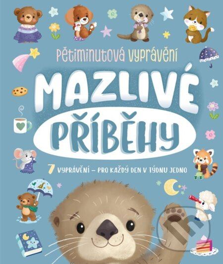 Mazlivé příběhy (Pětiminutová vyprávění) - Hannah Campling, Claire Mowat, James Phoenix