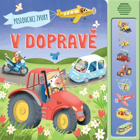Poslouchej zvuky v dopravě - kniha z kategorie Naučné knihy